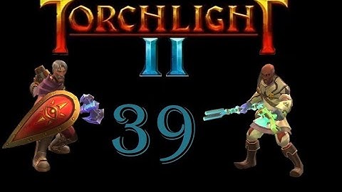 Torchlight II Co-op: Engineer and Embermage 39 - Phase and Netherrealm Portals