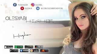 Olesya Bi - Higher (Official Audio)