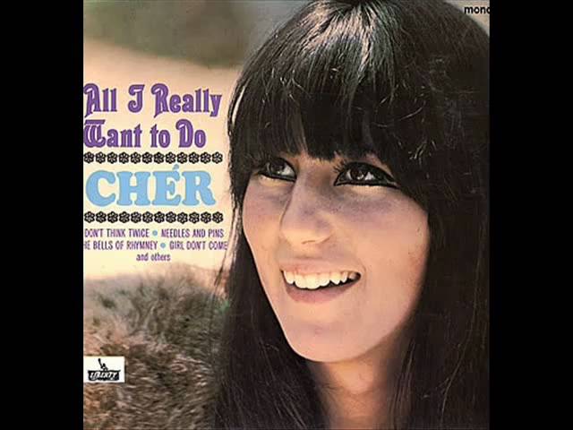 Cher - All I Really Want To Do