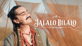 Jalalo Bilalo | Feat. Aditya Gadhvi