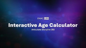 Interactive Age Calculator in Articulate Storyline 360