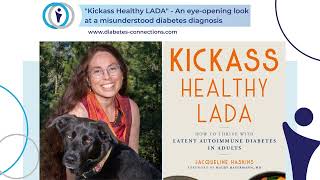 'Kickass Healthy LADA'  An eyeopening look at a misunderstood diabetes diagnosis