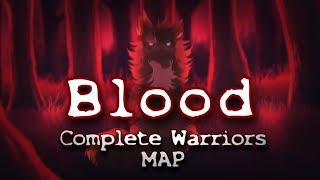 Blood | Complete Warriors MAP (gore warning)