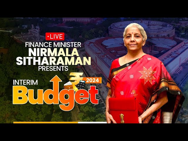 LIVE Union Budget 2024: Finance Minister Nirmala Sitharaman presents Interim Budget 2024