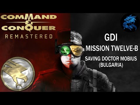 Command & Conquer Remastered - GDI Mission Twelve B - Saving Doctor Mobius (Bulgaria)
