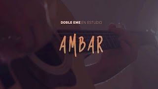 Ambar - Clamor / Doble EME En estudio chords