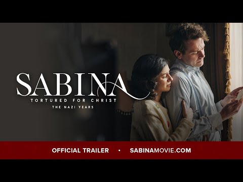 In Theaters Now | Sabina: Tortured for Christ, the Nazi Years | Official Trailer