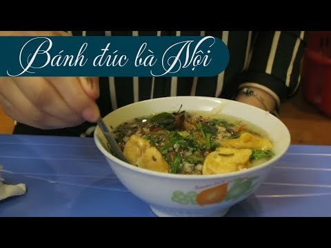 Video Bánh đúc bà Nội 30 năm: Ăn một lần không bao giờ quên - youtube