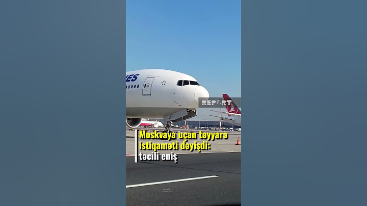 Moskvaya uçan təyyarədə problem: TƏCİLİ ENİŞ EDİLDİ