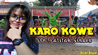 KARO KOWE VERSI JARANAN VOC. LATIFAH SINDEN || NEW SETYO BUDOYO