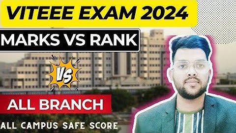 VITEEE 2024 Marks vs Rank vs Branch | Safe score for VIT Vellore | Category wise cutoff #viteee2024