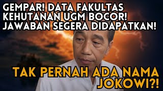 Download Lagu GEMPAR! DATA FAKULTAS KEHUTANAN UGM BOCOR! TAK PERNAH ADA NAMA JOKOWI?! JAWABAN SEGERA DIDAPATKAN! MP3 Download Lagu GEMPAR! DATA FAKULTAS KEHUTANAN UGM BOCOR! TAK PERNAH ADA NAMA JOKOWI?! JAWABAN SEGERA DIDAPATKAN! MP3