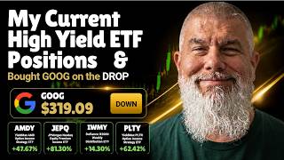 My YieldMax High Yield ETF Positions & I Bought more GOOG