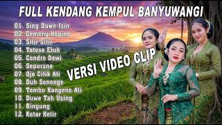 KENDANG KEMPUL BANYUWANGI FULL ALBUM TERBAIK || SENG DUWE ISIN - CEMENG KOPINE - SILIR SILIR
