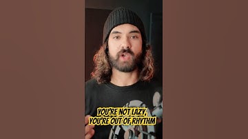 You’re Not Lazy. You’re Out of Rhythm