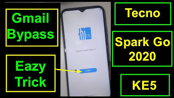 Tecno Spark Go 2020 KE5 Frp And Gmail Bypass Reset