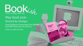 Ruined by Design with Mike Monteiro | Bookish Ep.05 screenshot 5