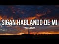 Paulo Londra - Sigan Hablando De Mi (Lyrics / Letra)