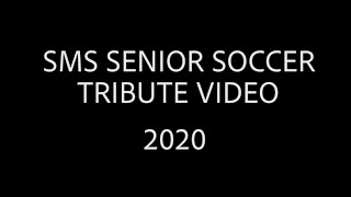 Senior Soccer Tribute Video 2020
