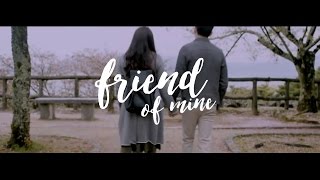 Friend of Mine - Trailer