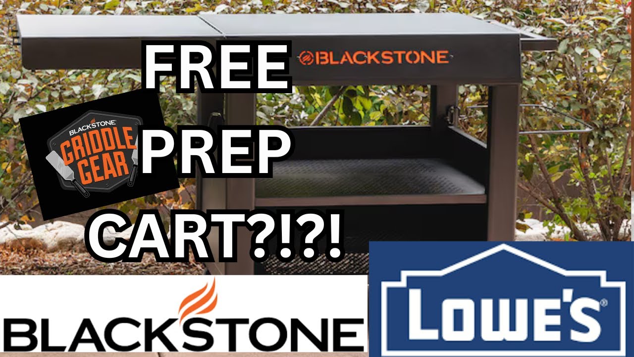 FREE Blackstone Grill PREP CART Lowe's Blackstone Grill Amazing Low Prices HIGH DEF Shop With