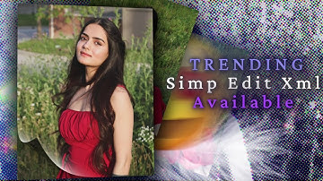 💫Simp Edit Remake Edit Xml File | Alight motion vs After effects | trending video present💥