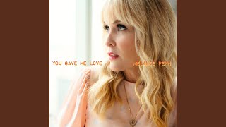 Video thumbnail of "Melanie Penn - You Gave Me Love"