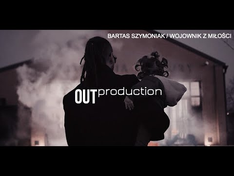 BARTAS SZYMONIAK - Wojownik z miłości [OFFICIAL VIDEO]