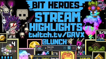 Bit Heroes - Twitch Highlights - 28 June 2019