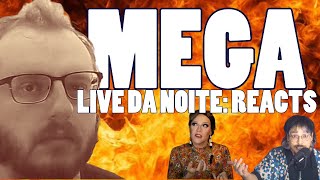 MEGA live: Reacts Normose e Rita