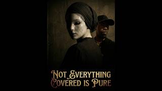 Behind The Covering: The Seduction of False Virtue #kahantazadaq