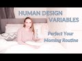 Perfect Your Morning Routine using Human Design Variables (arrows) // why your morning routine fails