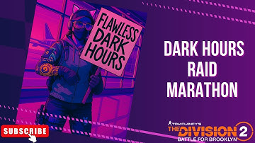 DARK HOURS RAID | 5 OF 10 FLAWLESS RAID IN A ROW | Tom Clancy