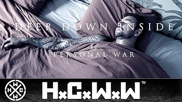 PERSONAL WAR - DEEP DOWN INSIDE - HC WORLDWIDE (OFFICIAL HD VERSION HCWW)