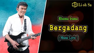 Rhoma Irama - Bergadang (Music Lyric)