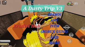 SPAWN ANY ITEM!!! A Dusty Trip Script V3 Showcase | Erudite Hub