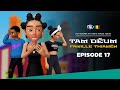 Film ( TAM DËUM / FAMILLE THIAMÉN ) EPISODE 17 : En Wolof