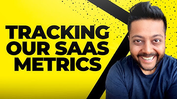 SaaS Business Model (EP4: SaaS Metrics We