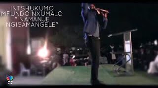Intshukumo - Mfundo Nxumalo  Namanje Ngisamangele
