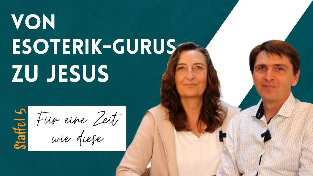 Von Esoterik-Gurus zu Jesus mit Roland und Maren Wäschle l Für eine Zeit wie diese