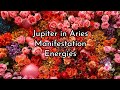 Jupiter in Aries ~ Manifesting New Dreams With Ongoing Support and Integration Periods - Astrology