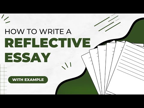 Steps to Write a Reflective Essay with Examples [From Introduction to Conclusion]