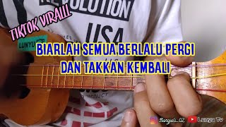 BIARLAH SEMUA BERLALU KENTRUNG COVER BY LTV