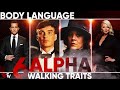 ALPHA Traits | Confident, High Status Alpha Walk | 6 Traits of an Alpha Walk Male and Female |Shayan