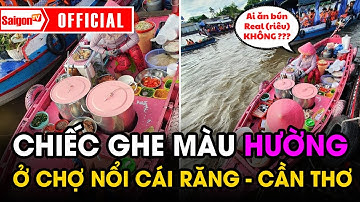 Chiếc GHE MÀU HỒNG bán bún riêu ở CHỢ NỔI Cái Răng - Cần Thơ khiến ai cũng TÒ MÒ | Tin tức SaigonTV