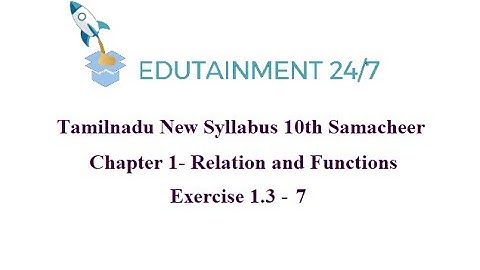 TN Samacheer 10th std Maths syllabus|Relations and Functions|Ex 1.3 sum 7|Exercise 1.3 - 7 Solution