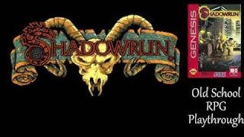 *Less Struggle, More Story*  Episode 2 - Shadowrun - Sega Genesis -Old School RPG Playthrough