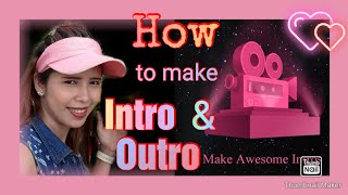 How to Make Awesome Intros and Outros for Beginners | Intro Maker App Tutorial
