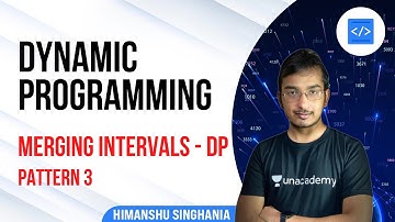 Merging Intervals - DP Pattern 3 | Dynamic Programming by Himanshu Singhania