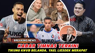 TIKUNG KNVB BELANDA!! FIFA RESTUI YAEL LIESDEK GABUNG TIMNAS INDONESIA | NATURALISASI TIMNAS